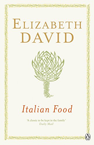 Italian Food: Elizabeth David von Penguin
